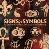 Okładka książki Signs & Symbols : An illustrated guide to their origins and meanings Miranda Bruce-Mitford, Dorling Kindersley Limited