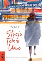 Okładka książki Stacja Tokio Ueno Yu Miri