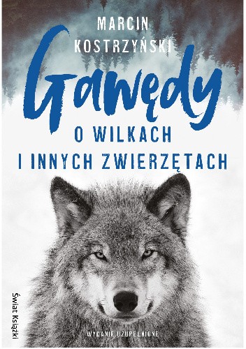 Gawędy o wilkach i innych zwierzętach