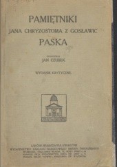 Okładka książki Pamiętniki Jana Chryzostoma z Gosławic Paska Jan Chryzostom Pasek