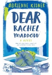 Okładka książki Dear Rachel Maddow Adrienne Kisner