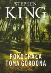 Okładka książki Pokochała Toma Gordona Stephen King