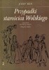 Okładka książki Przypadki starościca Wolskiego. Tom 2 Józef Hen
