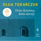 Okładka książki Dom dzienny, dom nocny Olga Tokarczuk