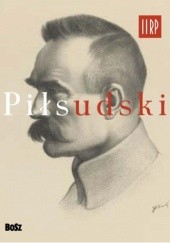 Okładka książki Piłsudski Andrzej Chwalba, Jan Łoziński, Władysław Pluta