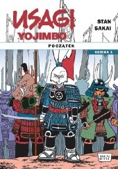 Okładka książki Usagi Yojimbo. Początek. Księga 1 Stan Sakai