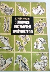 Okładka książki Surowce przemysłu spożywczego Kazimierz Wiśniowski