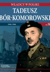 Okładka książki Tadeusz Bór-Komorowski praca zbiorowa