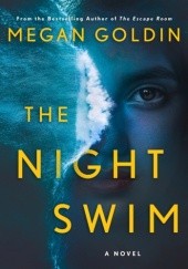 Okładka książki The Night Swim Megan Goldin