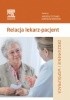 Okładka książki Relacja lekarz-pacjent. Zrozumienie i współpraca Jarosław Barański,&nbsp;Andrzej Steciwko
