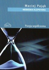 Okładka książki Niebieska klepsydra Maciej Pająk