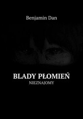 Okładka książki Blady płomień Benjamin Dan