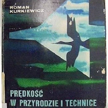 Okładka książki Prędkość w przyrodzie i technice Roman Kurkiewicz