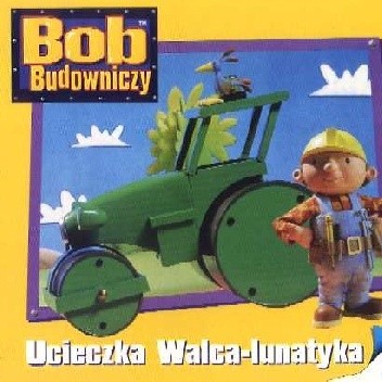 Okładki książek z serii Bob Budowniczy