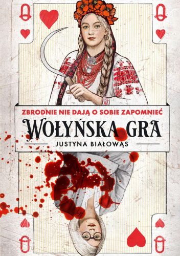 Okładka książki Wołyńska gra Justyna Białowąs
