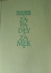 Okładka książki Zapadły zamek Franciszek Fenikowski
