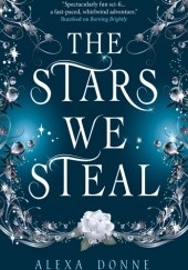 Okładka książki The Stars We Steal Alexa Donne