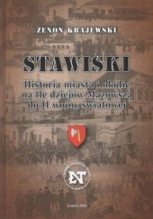 Okładka książki Stawiski. Historia miasta i okolic na tle dziejów Mazowsza do II wojny światowej Zenon Krajewski