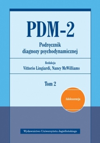 PDM-2. Podręcznik diagnozy psychodynamicznej. Tom 2 pdf chomikuj