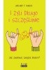 Okładka książki I żyli długo i szczęśliwie. Jak zbudować związek idealny? Willard F jr. Harley.