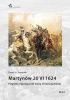 Okładka książki Martynów 20 VI 1624. Pogrom nieprzyjaciół wiary chrześcijańskiej Paweł Skworoda
