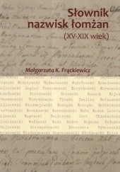 Słownik nazwisk łomżan (XV-XIX w.)