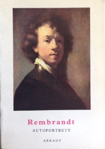 Rembrandt. Autoportrety