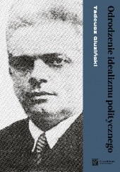 Okładka książki Odrodzenie idealizmu politycznego Tadeusz Gluziński