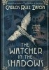 The Watcher in the Shadows