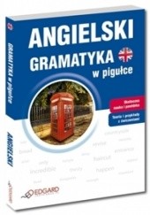 Okładka książki EDGARD Angielski - Gramatyka w pigułce Katarzyna Zimnoch