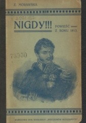Okładka książki Nigdy!!! - powieść z roku 1813 Zuzanna Morawska