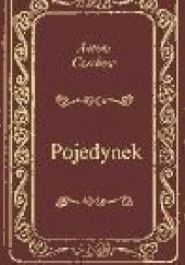 Okładka książki Pojedynek Anton Czechow