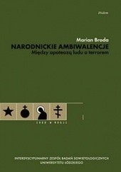 Okładka książki Narodnickie ambiwalencje - między apoteozą ludu a terrorem Marian Broda