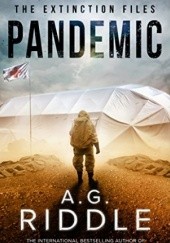 Okładka książki Pandemic (The Extinction Files 1) A.G. Riddle