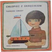 Okładka książki Chłopiec z okręcikiem Tadeusz Chudy