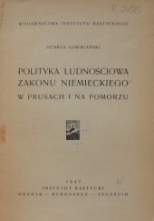 Okładka książki Polityka ludnościowa zakonu niemieckiego w Prusach i na Pomorzu Henryk Łowmiański