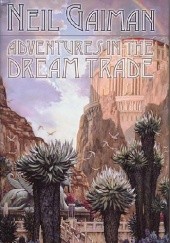 Adventures in the Dream Trade