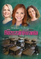 Okładka książki Rozczarowania Wiesława Szubarga