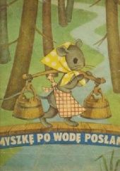 Okładka książki Myszkę po wodę posłano. Litewskie piosenki ludowe. Maria Dolińska