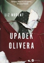 Okładka książki Upadek Olivera Liz Nugent