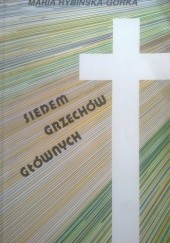 Okładka książki Siedem grzechów głównych Maria Rybińska-Górka
