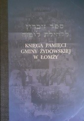 Okładka książki Księga Pamięci Gminy Żydowskiej w Łomży Jom-Tow Lewiński, praca zbiorowa