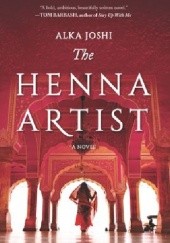 Okładka książki The Henna Artist Alka Joshi