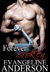 Okładka książki Forever Broken Evangeline Anderson