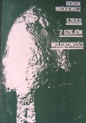 Okładka książki Szkice z dziejów wojskowości Benon Miśkiewicz