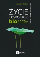 Okładka książki Życie i ewolucja biosfery: podręcznik ekologii ogólnej