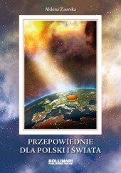 Okładka książki Przepowiednie dla Polski i świata Aldona Zaorska