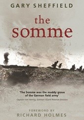 Okładka książki The Somme: A New History Gary Sheffield