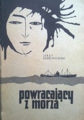 Okładka książki Powracający z morza Jerzy Surdykowski