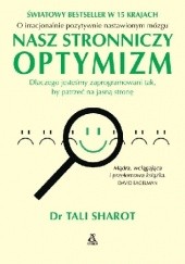 Okładka książki Nasz stronniczy optymizm. Tali Sharot